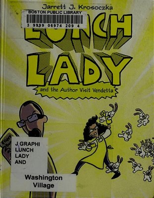 Lunch Lady And The Author Visit Vendetta: Lunch Lady #3-..