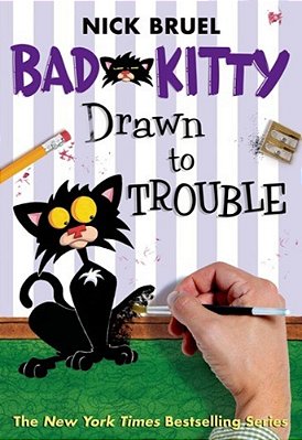 Bad Kitty Drawn To Trouble (Paperback Black-And-white Edition)-..
