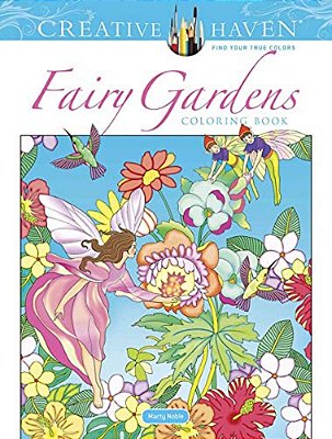 Creative Haven Fairy Gardens Coloring Book-..