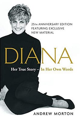 Diana: Her True Story--in Her Own Words-..