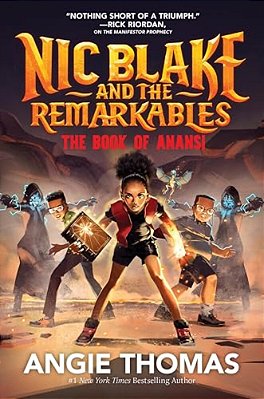 Nic Blake And The Remarkables: The Book Of Anansi-..