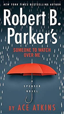 Robert B. Parker's Someone To Watch Over Me-..