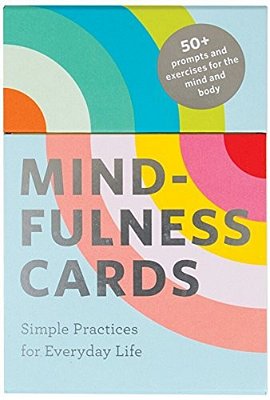 Mindfulness Cards: Simple Practices For Everyday Life-..