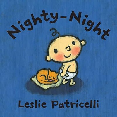 Nighty-Night: (A Bedtime Story About Night Time Routines For Babies And Toddlers)-..
