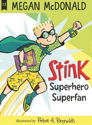 Stink: Superhero Superfan-..
