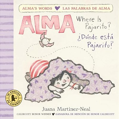 Alma, Where Is Pajarito?/Alma, ¿Dónde Está Pajarito?-..
