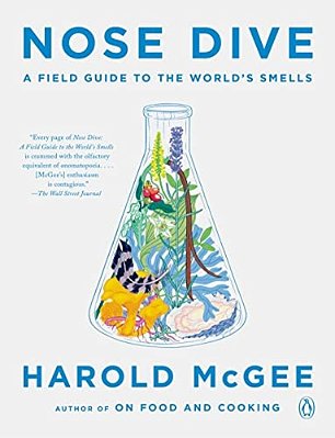 Nose Dive: A Field Guide To The World's Smells-..