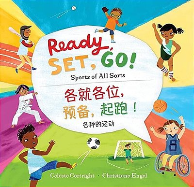 Ready, Set, GO! (Bilingual Simplified Chinese & English): Sports Of All Sorts-..