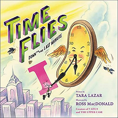 Time Flies: Down To The Last Minute Volume 3-..