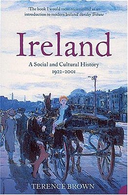 Ireland: A Social And Cultural History 1922-2002-..