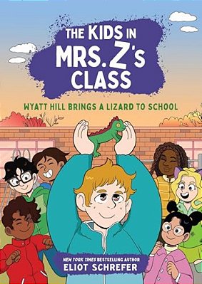 The Kids In Mrs. Z's Class: Wyatt Hill Brings A Lizard To School-..