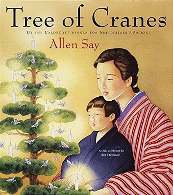Tree Of Cranes: A Christmas Holiday Book For Kids-..