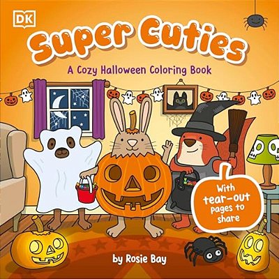 Super Cuties: A Cozy Halloween Coloring Book: 30 Cute And Spooky Illustrations For All Ages-..