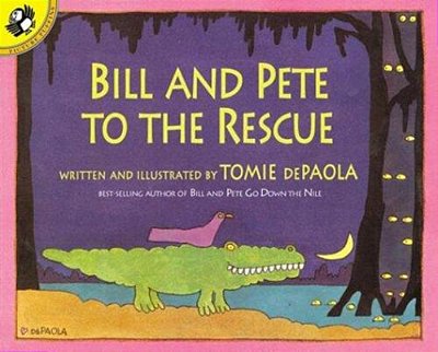 Bill And Pete To The Rescue-..