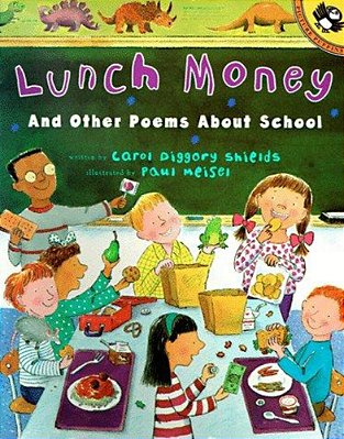 Lunch Money: And Other Poems About School-..