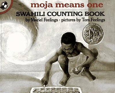 Moja Means One: Swahili Counting Book-..