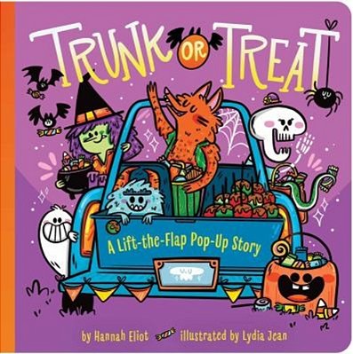 Trunk Or Treat: A Lift-The-flap Pop-Up Story-..