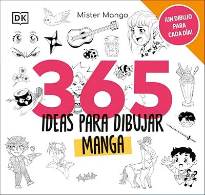 365 Ideas Para Dibujar Manga-..