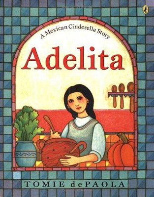 Adelita: A Mexican Cinderella Story-..