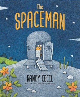 The Spaceman: (A Heartwarming Fantasy Adventure About An Alien Visitor For Kids Ages 4-8)-..