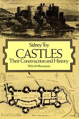 Castles: Their Construction And History-..