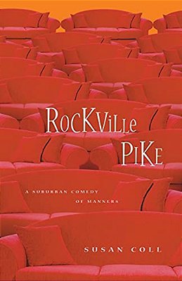 Rockville Pike: A Suburban Comedy Of Manners-..