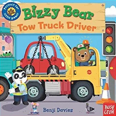 Bizzy Bear: Tow Truck Driver: (Interactive Board Book For Toddlers - With Sturdy Tabs And Slides To Push And Pull)-..