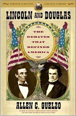 Lincoln And Douglas: The Debates That Defined America-..