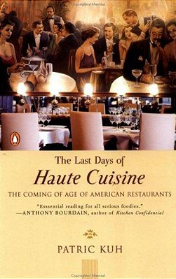 The Last Days Of Haute Cuisine: The Coming Of Age Of American Restaurants-..