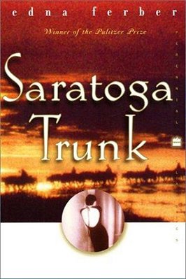 Saratoga Trunk-..