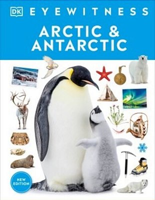 Eyewitness Arctic And Antarctic-..