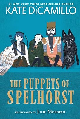 The Puppets Of Spelhorst: (A Magical Middle-Grade Fantasy Novel About Adventure, Friendship, And Finding Your Purpose - For Kids Ages 7-10 In Grades 2-..