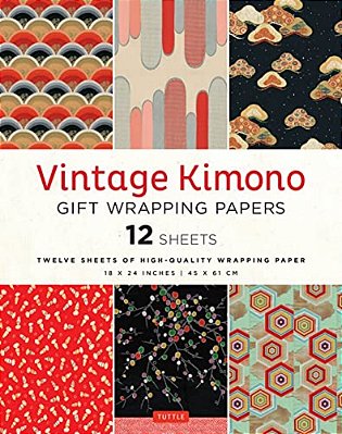 Vintage Kimono Gift Wrapping Papers - 12 Sheets: 6 Illustrations From 1900'S Vintage Japanese Kimono Fabrics- 18 X 24 Inch (45 X 61 Cm) Wrapping Paper-..