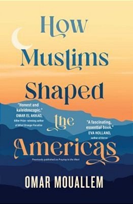 How Muslims Shaped The Americas-..