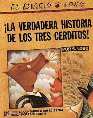 The True Story Of The 3 Little Pigs/La Verdadera Historiade Los Trescerditos-..