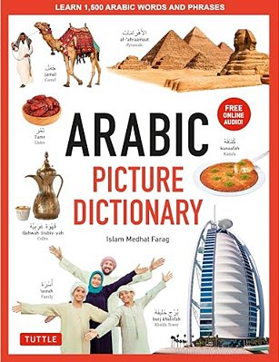 Arabic Picture Dictionary: Learn 1,500 Arabic Words And Phrases (Includes Online Audio)-..