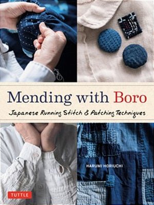 Mending With Boro: Japanese Running Stitch & Patching Techniques-..