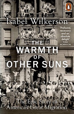 The Warmth Of Other Suns: The Epic Story Of America's Great Migration-..