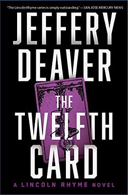 The Twelfth Card: A Lincoln Rhyme Novel-..