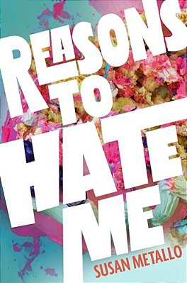 Reasons To Hate Me-..
