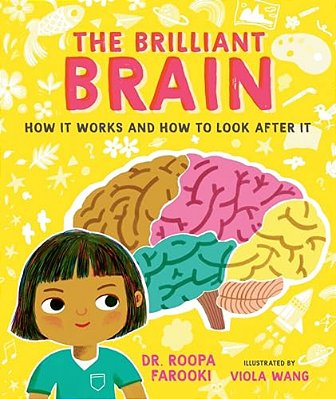 The Brilliant Brain: How It Works And How To Look After It-..