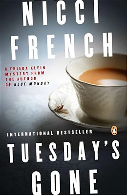Tuesday's Gone: A Frieda Klein Mystery-..