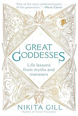 Great Goddesses: Life Lessons From Myths And Monsters-..