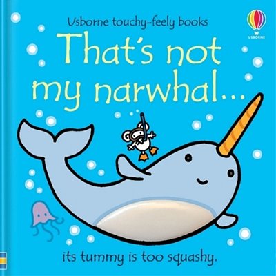 That's Not My Narwhal. -..