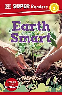 Dk Super Readers Level 2 Earth Smart-..