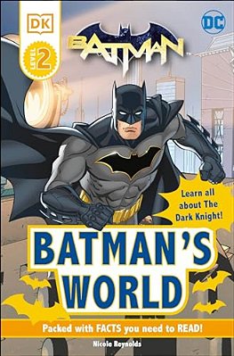 DC Batman's World Reader Level 2: Meet The Dark Knight-..