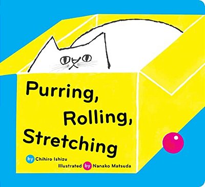 Purring, Rolling, Stretching-..