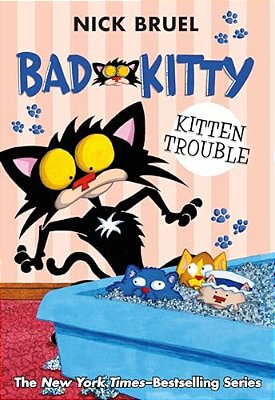 Bad Kitty: Kitten Trouble (Paperback Black-And-white Edition)-..
