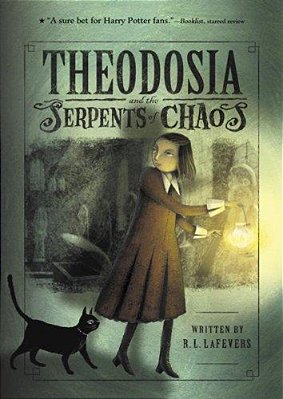 Theodosia And The Serpents Of Chaos-..