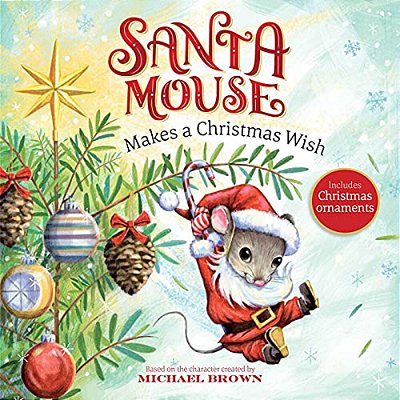 Santa Mouse Makes A Christmas Wish-..